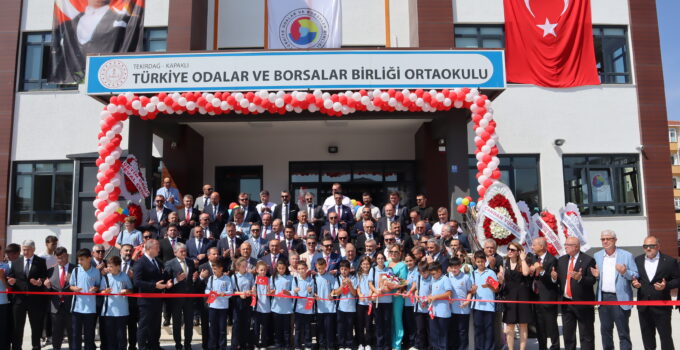 TOBB ORTAOKULU, HİSARCIKLIOĞLU’NUN KATILIMIYLA AÇILDI