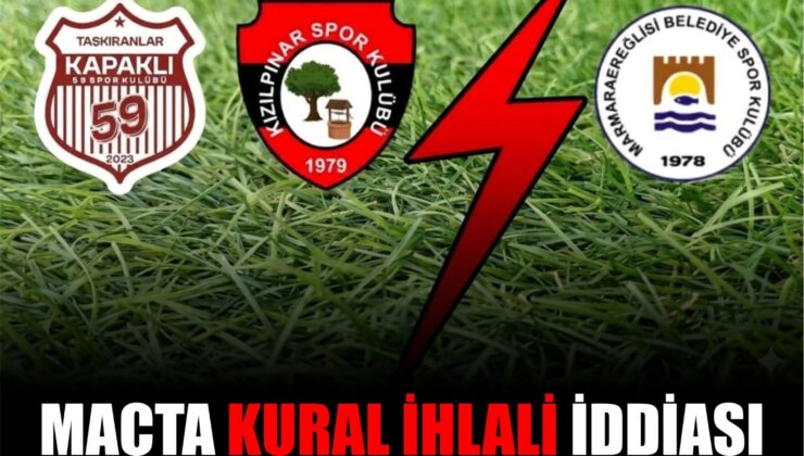 KURAL İHLALİ İDDİASIYLA FEDERASYONA BAŞVURDULAR