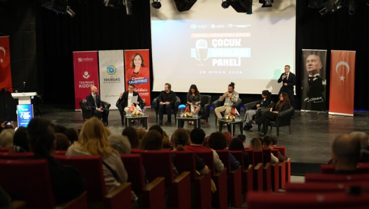 TEKİRDAĞ’DA ÇOCUK HAKLARINA DİKKAT ÇEKEN PANEL