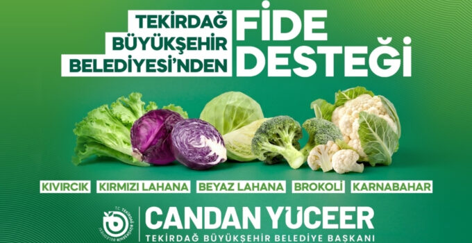 YEREL ÜRETİCİYE FİDE DESTEĞİYLE NEFES