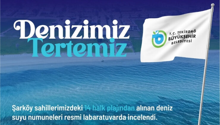ŞARKÖY’DE 14 HALK PLAJININ TAMAMI YÜZMEYE UYGUN