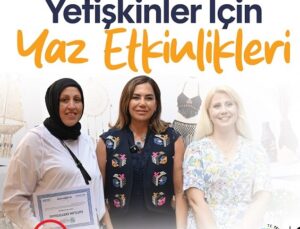 BÜYÜKŞEHİR’DEN YETİŞKİNLER İÇİN DOLU DOLU YAZ PROGRAMI