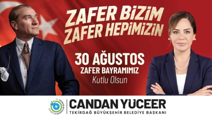 YÜCEER’DEN 30 AĞUSTOS ZAFER BAYRAMI MESAJI
