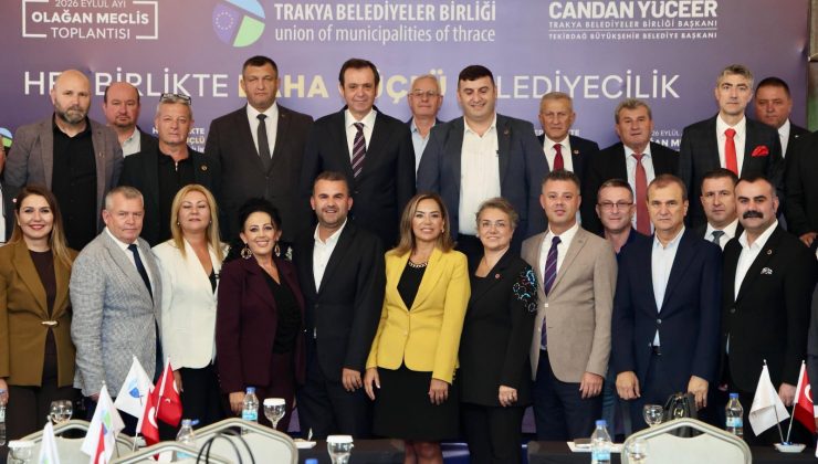 BAŞKAN YÜCEER: “TRAKYA’NIN VE BALKANLAR’IN GELECEĞİNİ BİRLİKTE KURALIM”
