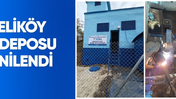 VELİKÖY SU DEPOSU YENİLENDİ